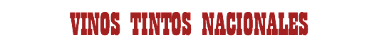 Vinos Tintos Nacionales