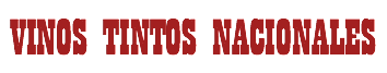 Vinos Tintos Nacionales